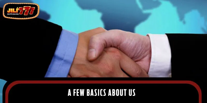 A few basics about us