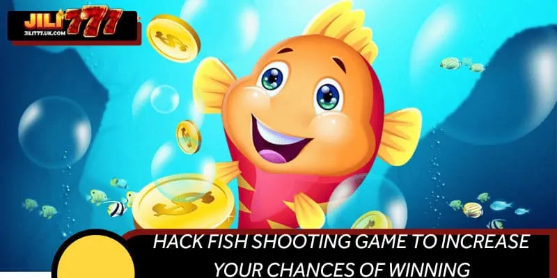 Hack fish shooting game to increase your chances of winning