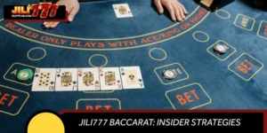 JILI777 Baccarat: Insider Strategies And Player Insights