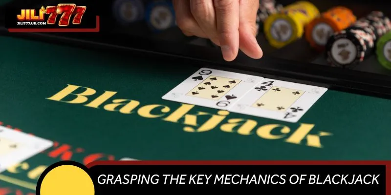 Grasping the Key Mechanics of Blackjack at JILI777