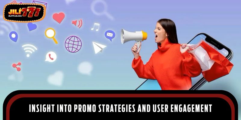 Insight into promo strategies and user engagement