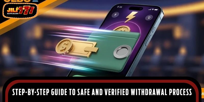 Step-by-step guide to safe and verified withdrawal process