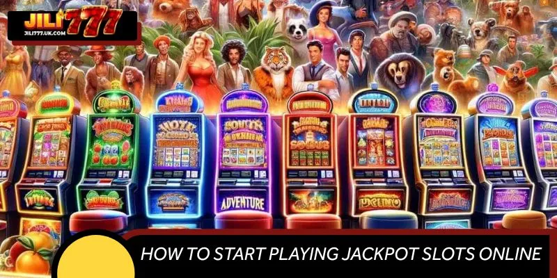 How to Start Playing Jackpot Slots Online at JILI777