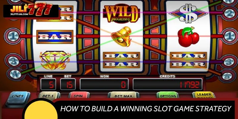 sHow to Build a Winning Slot Game Strategy at JILI777