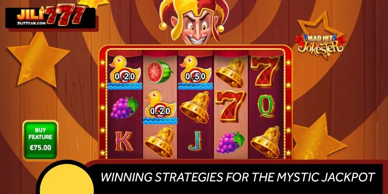 Winning Strategies for The Mystic Jackpot Slot at JILI777